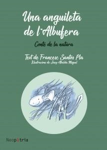 ANGUILETA DE L'ALBUFERA, UNA | 9788417464004 | SANTOS PLA, FRANCESC