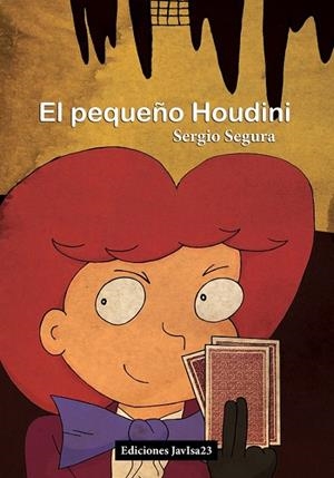 PEQUEÑO HOUDINI, EL | 9788416887088 | SEGURA, SERGIO