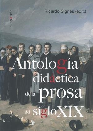 ANTOLOGÍA DIDÁCTICA DE LA PROSA DEL SIGLO XIX | 9788494343513 | ANÓNIMO