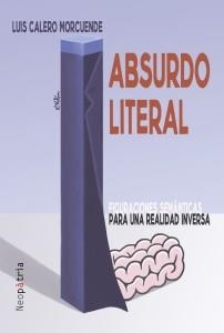 ABSURDO LITERAL | 9788416391257 | CALERO MORCUENDE, LUIS