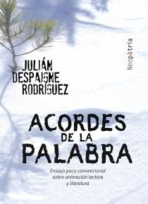 ACORDES DE LA PALABRA | 9788416391370 | DESPAIGNE RODRÍGUEZ, JULIÁN