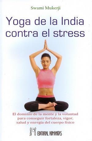YOGA DE LA INDIA CONTRA EL STRESS | 9788479104986 | MUKERJI, SWAMI