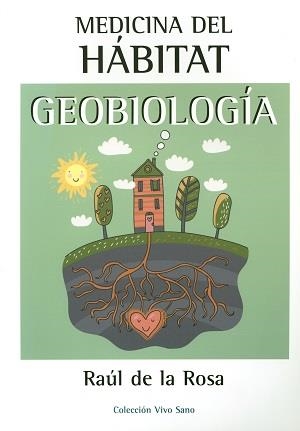 MEDICINA DEL HABITAT. GEOBIOLOGIA | 9788496851108 | DE LA ROSA MARTINEZ, RAUL