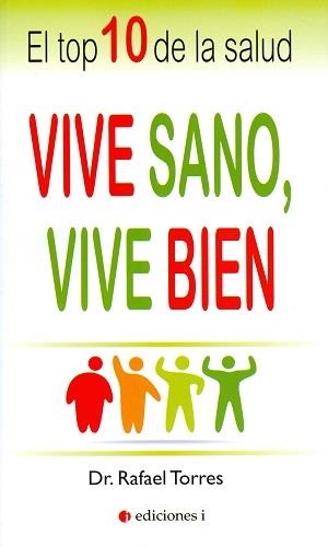 VIVE SANO, VIVE BIEN | 9788494453342 | TORRES COLLADO, RAFAEL