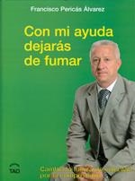 CON MI AYUDA DEJARÁS DE FUMAR | 9788493588939 | PERICÁS ÁLVAREZ, FRANCISCO