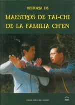 HISTORIA DE MAESTROS DE TAI-CHI DE LA FAMILIA CH´EN | 9788493254773 | FERNÁNDEZ DE CASTRO, ÁNGEL