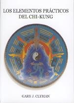 ELEMENTOS PRÁCTICOS DEL CHI-KUNG, LOS | 9788492128099 | CLYMAN, GARY J.