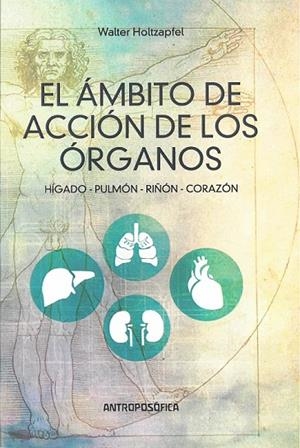 ÁMBITO DE ACCIÓN DE LOS ÓRGANOS, EL | 9789871368334 | HOLTZAPFEL, WALTER