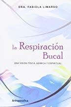 RESPIRACIÓN BUCAL, LA | 9789871368495 | LIMARDO, FABIOLA