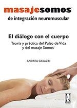 MASAJE SOMOS DE INTEGRACIÓN NEUROMUSCULAR | 9788461307524 | GAVAZZI, ANDREA
