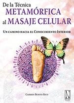 DE LA TÉCNICA METAMORFICA AL MASAJE CELULAR | 9788493817497 | BENITO RICO, CARMEN