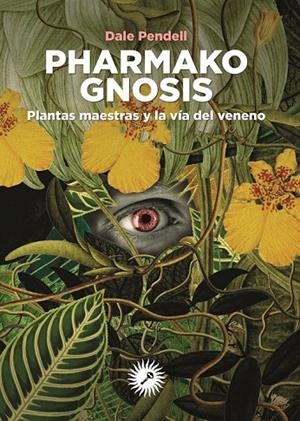PHARMAKO GNOSIS | 9788416145430 | PENDELL, DALE
