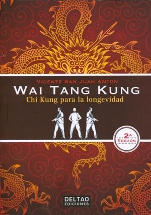 WAI TANG KUNG | 9788494301001 | SAN JUAN, VICENTE