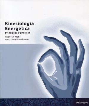 KINESIOLOGÍA ENERGÉTICA | 9788494107542 | O'NEILL MCGOWAN, TANIA / T. KREBS, CHARLES