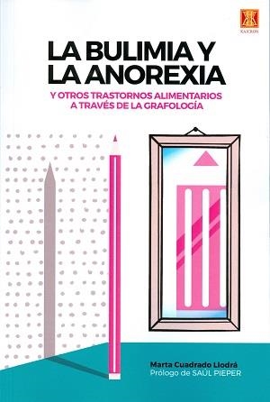BULIMIA Y LA ANOREXIA, LA | 9788493380519 | CUADRADO LLODRÁ, MARTA