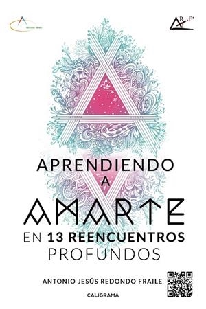 APRENDIENDO A AMARTE EN 13 REENCUENTROS PROFUNDOS | 9788417505479 | REDONDO FRAILE, ANTONIO JESÚS