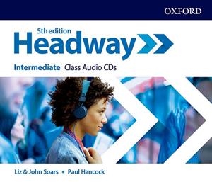 HEADWAY INTERMEDIATE CLASS CD (5TH EDITION) | 9780194529433 | SOARS, LIZ/SOARS, JOHN/HANCOCK, PAUL