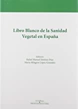 LIBRO BLANCO DE LA SANIDAD VEGETAL EN ESPAÑA | 9788499274553