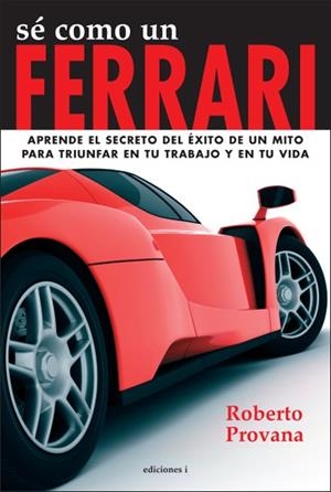 SE COMO UN FERRARI | 9788496851719 | PROVANA, ROBERTO