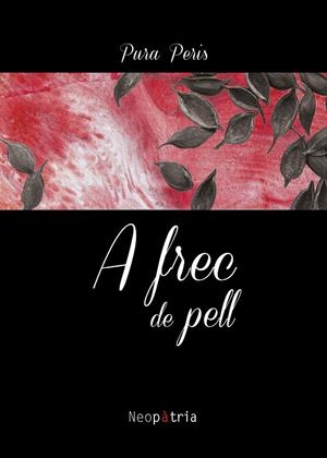 A FREC DE PELL | 9788417464127 | PERIS GARCIA, PURA