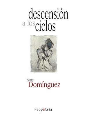 DESCENSIÓN A LOS CIELOS | 9788416833207 | DOMÍNGUEZ, FAINE