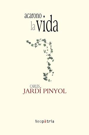 ACARONO LA VIDA | 9788417464554 | JARDÍ PINYOL, CARLES