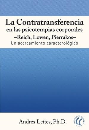 CONTRATRANSFERENCIA EN LAS PSICOTERAPIAS CORPORALES, LA | 9788493745547 | LEITES, ANDRÉS