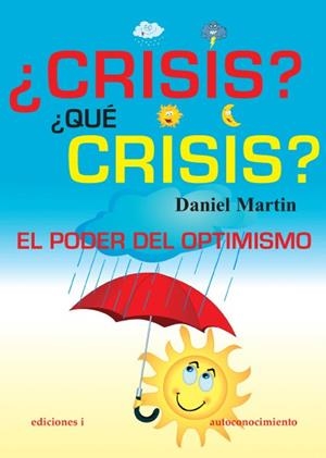 ¿CRISIS?¿QUE CRISIS? | 9788496851368 | MARTIN, DANIEL