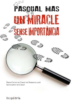 MIRACLE SENSE IMPORTÀNCIA, UN | 9788416833238 | MAS I USÓ, PASQUAL