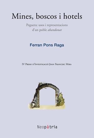 MINES, BOSCOS I HOTELS | 9788416391158 | PONS RAGA, FERRAN