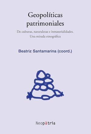 GEOPOLÍTICAS PATRIMONIALES | 9788416833696