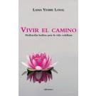 VIVIR EL CAMINO | 9788493423179 | YESHE, THUBTEN
