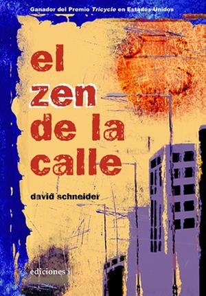 ZEN DE LA CALLE, EL | 9788496851078 | SCHENEIDER, DAVID