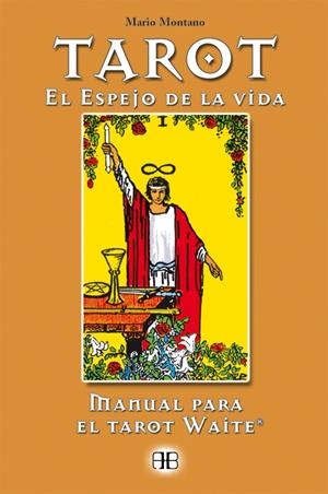 TAROT, EL ESPEJO DEL ALMA | 9788489897472 | MONTANO, MARIO
