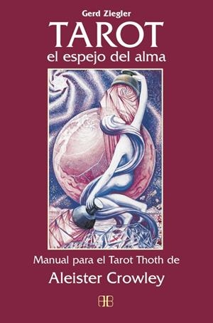 TAROT, EL ESPEJO DEL ALMA | 9788489897205 | ZIEGLER, GERD