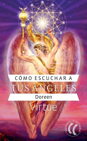 CÓMO ESCUCHAR A TUS ÁNGELES | 9788493527426 | VIRTUE, DOREEN