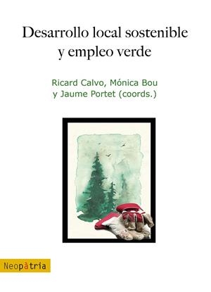 DESARROLLO LOCAL SOSTENIBLE Y EMPLEO VERDE | 9788416833276 | VII JORNADAS SOBRE DESARROLLO LOCAL DE LA COMUNITAT VALENCIANA