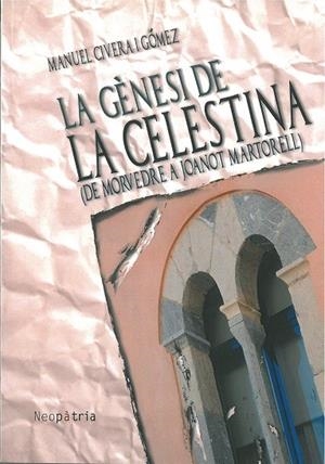 GÈNESI DE LA CELESTINA, LA | 9788416391905 | CIVERA I GÓMEZ, MANUEL