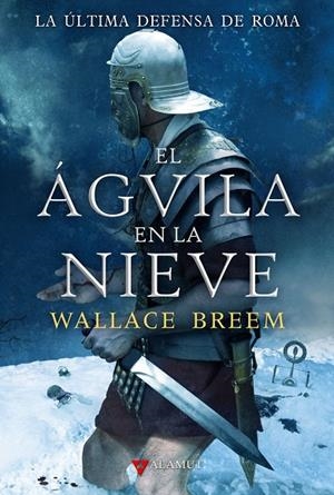 ÁGUILA EN LA NIEVE, EL | 9788498890150 | BREEM, WALLACE