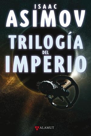 TRILOGÍA DEL IMPERIO | 9788498890204 | ASIMOV, ISAAC