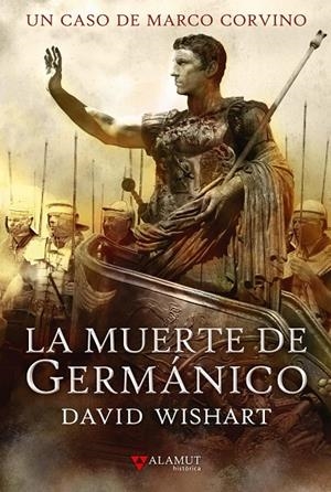 MUERTE DE GERMÁNICO, LA | 9788498890631 | WISHART, DAVID