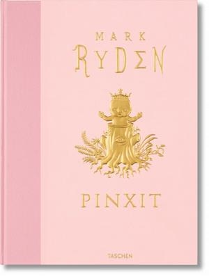 MARK RYDEN. PINXIT | 9783836541602 | RYDEN, MARK