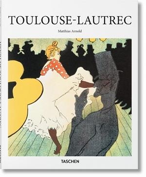 TOULOUSE-LAUTREC | 9783836560825 | ARNOLD, MATTHIAS