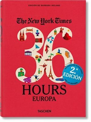 36 HOURS. EUROPA (EDICIÓN REVISADA) | 9783836540513 | IRELAND, BARBARA