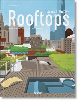 URBAN ROOFTOPS. ISLANDS IN THE SKY | 9783836523196 | JODIDIO, PHILIP