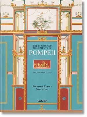 HOUSES AND MONUMENTS OF POMPEII | 9783836556873 | NICCOLINI, FAUSTO / NICCOLINI, FELICE
