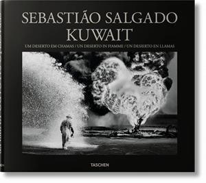 SEBASTIAO SALGADO. KUWAIT. UN DESIERTO EN LLAMAS | 9783836561266 | SALGADO, SEBASTIAO