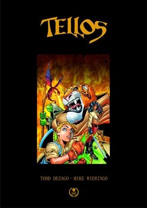 TELLOS : HÉROES A LA FUERZA | 9788417956127 | DEZAGO, TODD / WIERINGO, MIKE