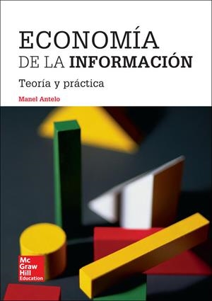 ECONOMIA DE LA INFORMACION : TEORIA Y PRACTICA | 9788448194031 | ANTELO, MANEL