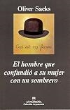 HOMBRE QUE CONFUNDIÓ A SU MUJER CON UN SOMBRERO, EL | 9788433961716 | SACKS, OLIVER